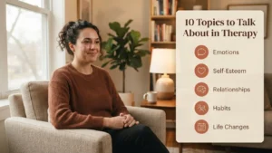 Woman in a therapy session next to a What to Talk About in Therapy infographic with 10 helpful topics